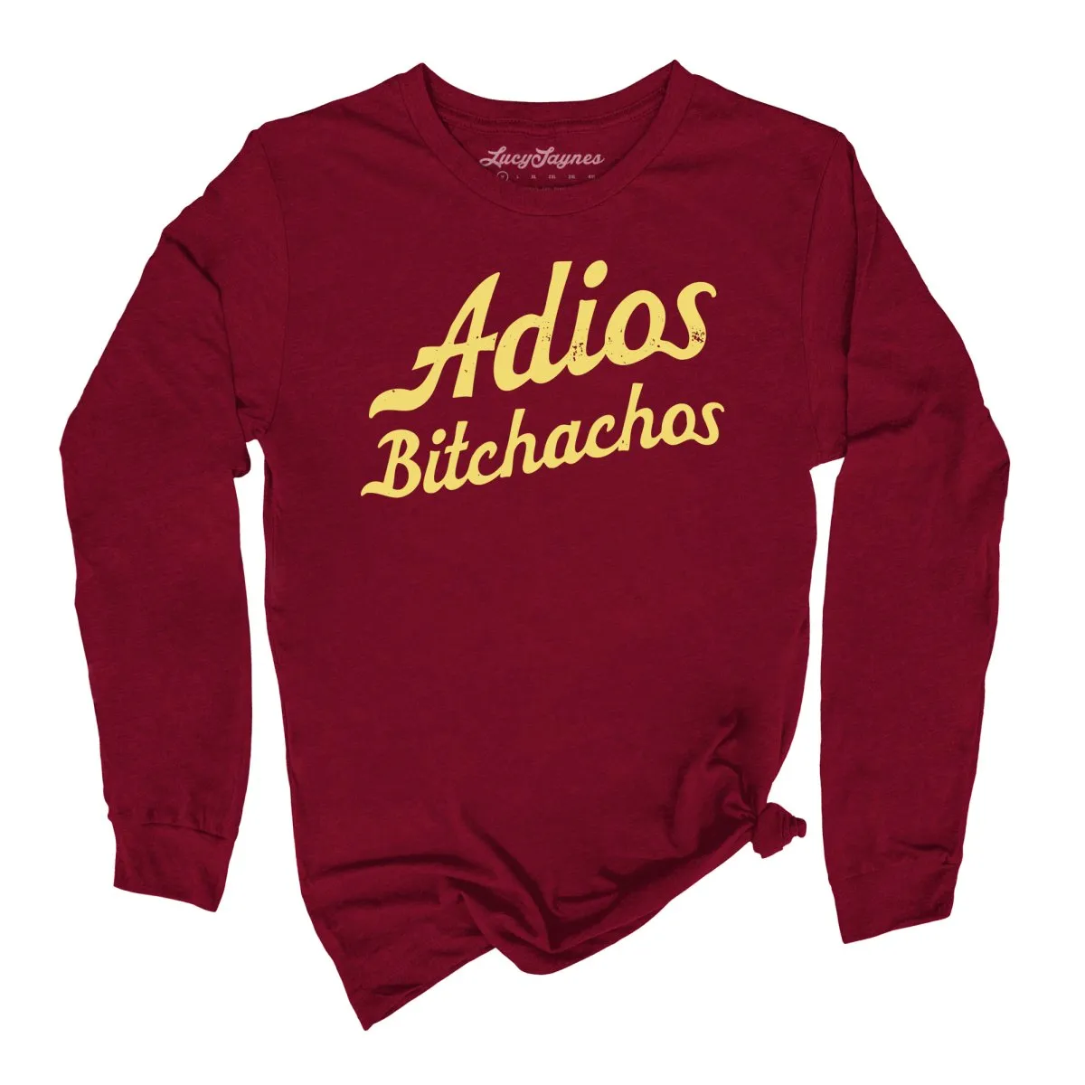 Adios Bitchachos Long Sleeve Tee