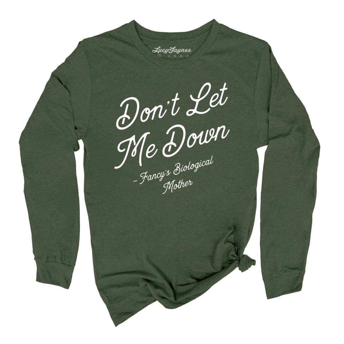 Don't Let Me Down Long Sleeve Tee