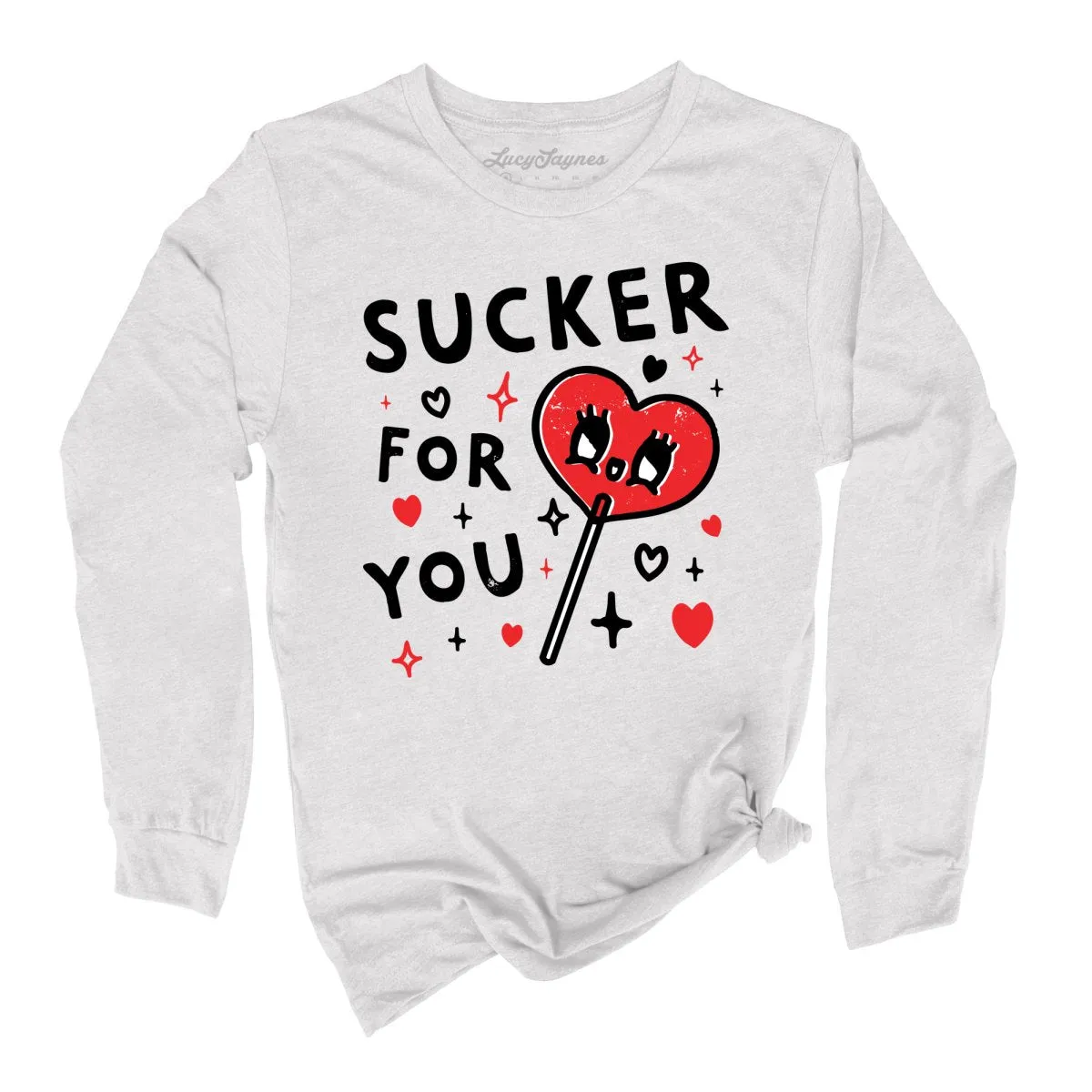 Sucker For You Long Sleeve Tee