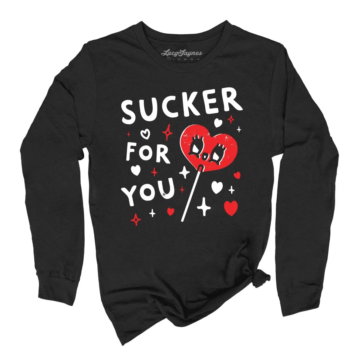 Sucker For You Long Sleeve Tee